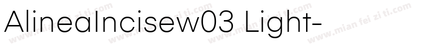 AlineaIncisew03 Light字体转换